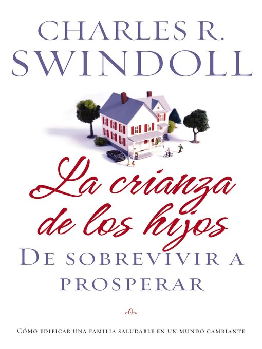 Title details for La crianza de los hijos by Charles R. Swindoll - Available